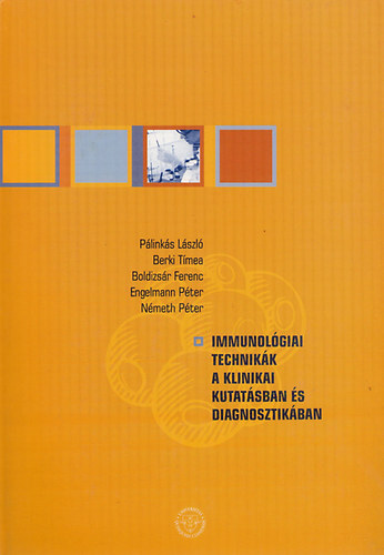 Plinks; Berki; Boldizsr; Engelmann; Nmeth - Immunolgiai technikk a klinikai kutatsban s diagnosztikban