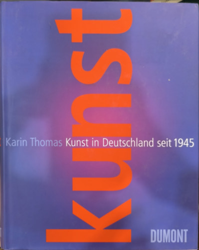 Karin Thomas - Kunst in Deutschland seit 1945