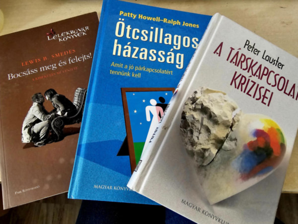 Patty Howell & Ralph Jones, Lewis B. Smedes Peter Lauster - 3db prkapcsolati fejldst tmogat ktet: A trskapcsolat krzisei+ tcsillagos hzassg+ Bocsss meg s felejts!