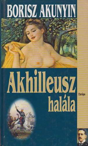 Borisz Akunyin - Akhilleusz hal�la