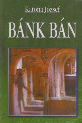 Katona J�zsef - B�nk B�n