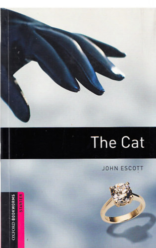John Escott - The Cat (Oxford Bookworms Starter)