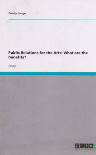 Candy Lange - Public Relations for the Arts: What are the benefits?