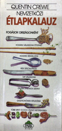 Quentin Crewe - Nemzetközi étlapkalauz (Fogások országonként)