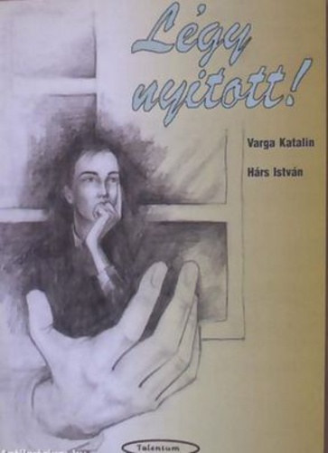 Hrs Istvn Varga Katalin - Lgy nyitott!
