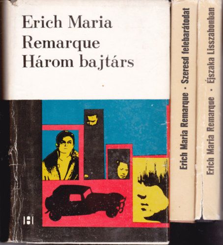 Erich Maria Remarque - 2 db Remarque könyv:Éjszaka Lisszabonban + Szeresd felebarátodat