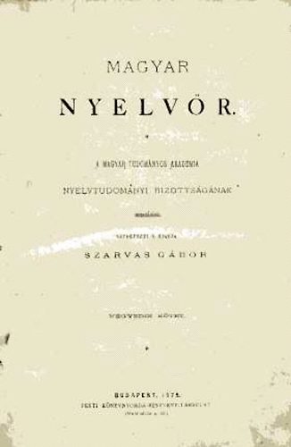 Szarvas G�bor  (szerk.) - Magyar Nyelv�r IV. k�tet (1875)