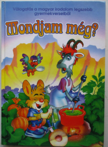 Bera Kroly Molnr Zoltn - Mondjam mg? (Vlogats a magyar irodalom legszebb gyermekverseibl)