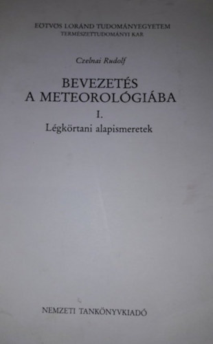 Czelnai Rudolf - Bevezets a meteorolgiba I-III.