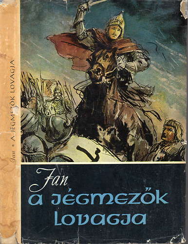 V. Jan - A j�gmez�k lovagja - Reg�nyes �letrajz, Csergez�n P�l rajzaival