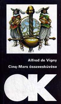 Alfred de Vigny - Cinq-Mars összeesküvése (olcsó könyvtár)