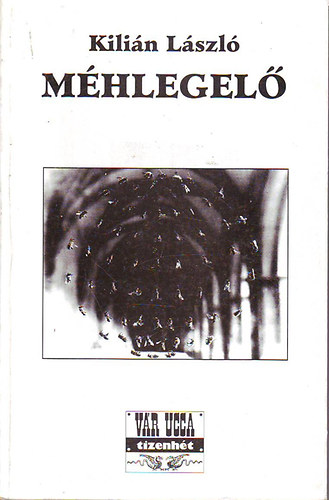 Kili�n L�szl�  (szerk.) - M�hlegel� (Sz�veggy�jtem�ny)