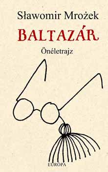 Slawomir Mrozek - Baltaz�r - �n�letrajz
