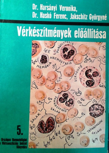 Dr. Dr. Hask Ferenc, Jakschitz Gyrgyn Harsnyi Veronika - Vrksztmnyek ellltsa