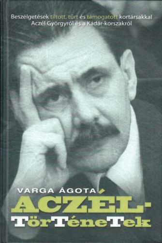 Varga Ágota - Aczél-történetek