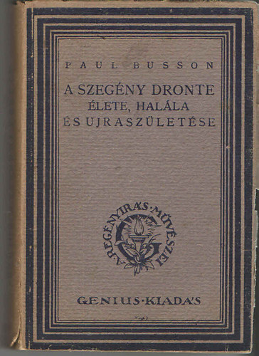 Paul Busson - A szegny Dronte lete, halla s jraszletse