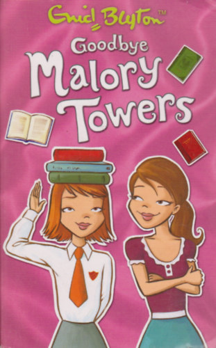 Enid Blyton Pamela Cox - Goodbye Malory Towers