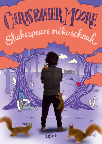 Christopher Moore - Shakespeare mkusoknak