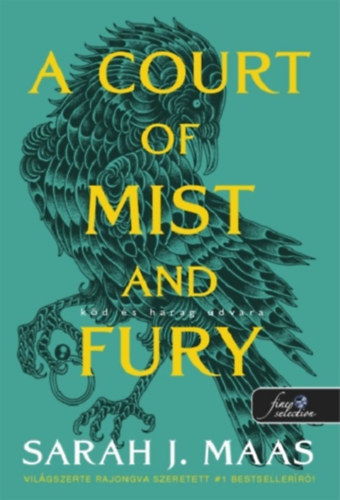Sarah J. Maas - A Court of Mist and Fury - K�d �s harag udvara