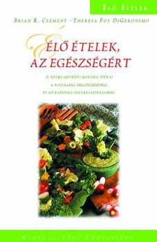 B.R.-DiGeronimo, T.F. Clement - l telek az egszsgrt