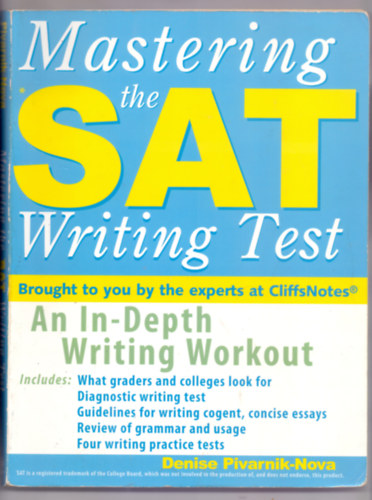 Denise Pivarnik-Nova - Mastering the SAT Writing Test - An In-Depth Writing Workout