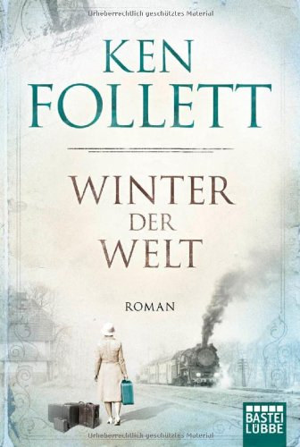 Ken Follett - Winter der Welt