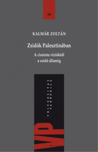 Kalmr Zoltn - Zsidk Palesztinban