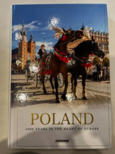 Poland - 1000 Years in the Heart of Europe