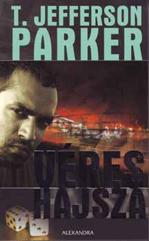 Jefferson T. Parker - Véres hajsza