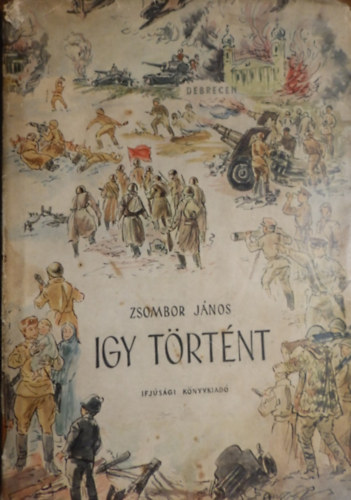 Zsombor J�nos - Igy t�rt�nt