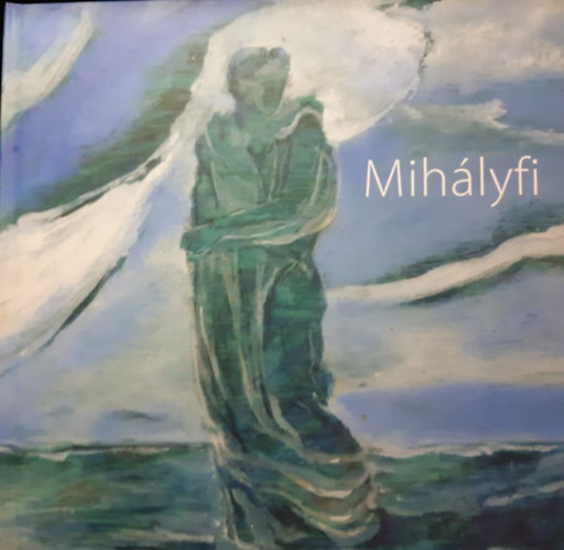 Mihlyfi Mria