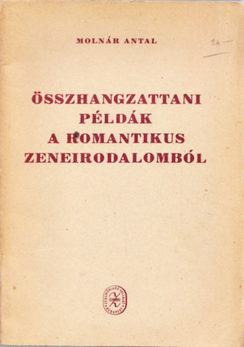 Moln�r Antal - �sszhangzattani p�ld�k a romantikus zeneirodalomb�l