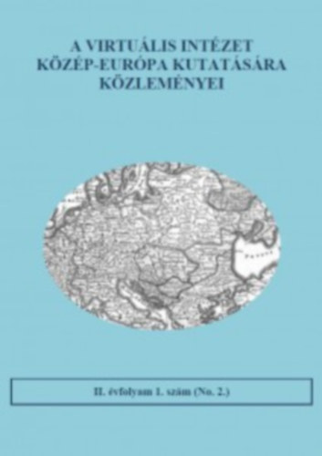 VIRTU�LIS INT�ZET K�Z�P-EUR�PA KUTAT�SRA K�ZLEM�NYEI