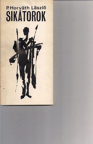 P.Horváth László - Sikátorok