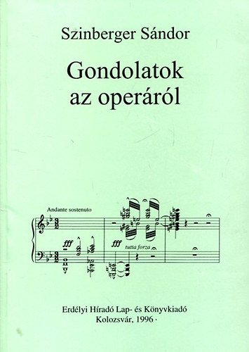 Szinberger S�ndor - Gondolatok az oper�r�l