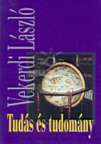 Vekerdi Lszl - Tuds s tudomny (Alapkutats s szemlletformls - Kopernikusz mveinek filozfiai konzekvenciirl)