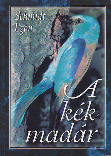 Schmidt Egon - A kk madr