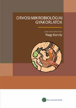Orvosi mikrobiol�giai gyakorlatok