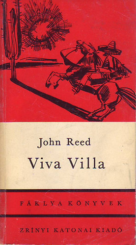 John Reed - Viva Villa!