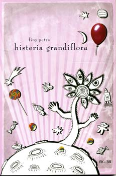 Finy Petra - Histeria grandiflora vagyis Ha az elme bimbóként kibomlik