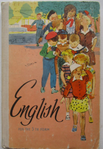 M. M. Markova N. A. Mastalygina - My First Steps in English - Compiled for the 5th Form