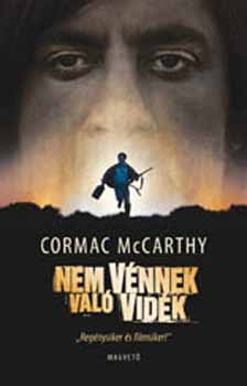 Cormac McCarthy - Nem vnnek val vidk