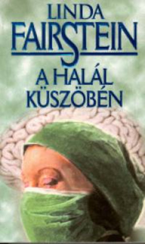 Linda Fairstein - A hal�l k�sz�b�n