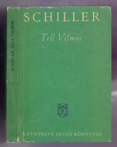 Fridrich Schiller - Tell Vilmos-Wilhelm Tell (Ktnyelv)