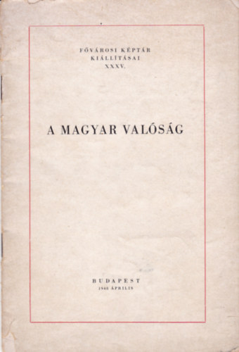 A Magyar Valsg (Fvrosi Kptr Killtsai XXXV.)
