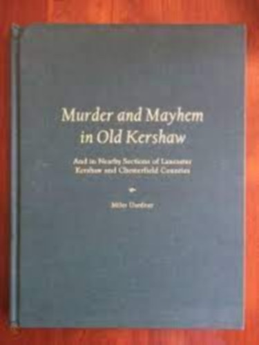 Miles Gardner - Murder and Mayhem in Old Kershaw