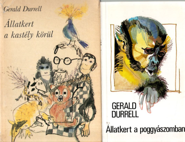Gerald Durrell - 2 db Gerald Durrell regny: llatkert a poggyszomban, llatkert a kastly krl