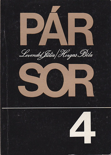 Levendel J�lia-Horgas B�la - P�r Sor 4. (M�helynapl�)