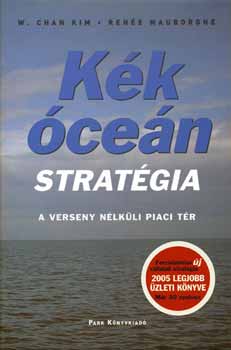 Rene Mauborgne W. Chan Kim - Kk cen stratgia - A verseny nlkli piaci tr