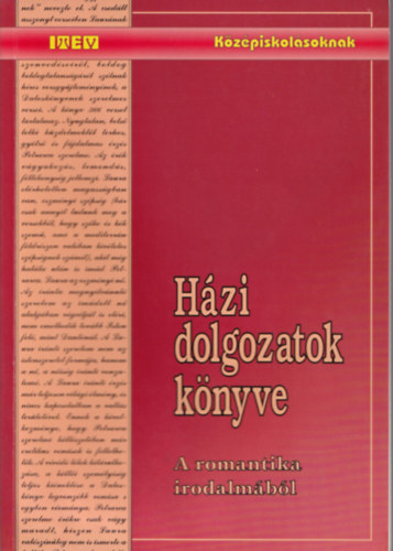 Varga Zsuzsanna - Hzi dolgozatok knyve 2. - A romantika irodalmbl